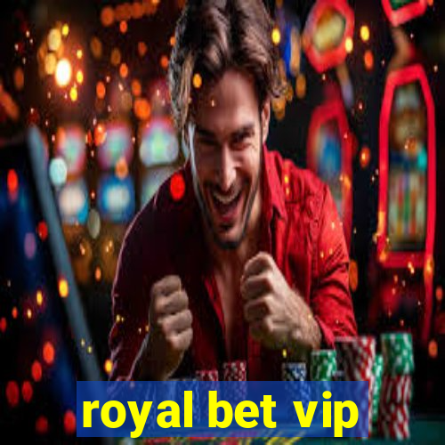 royal bet vip